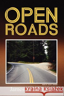 Open Roads James L. Edwards 9780759698406 Authorhouse - książka