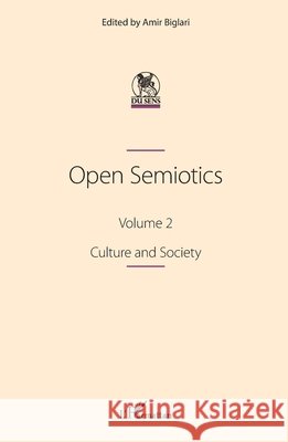 Open Semiotics. Volume 2: Culture and Society Amir Biglari 9782140305221 Editions L'Harmattan - książka