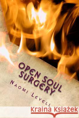 Open Soul Surgery, English edition: The Visions of Mrs. Naomi Levell Family 9781545086865 Createspace Independent Publishing Platform - książka