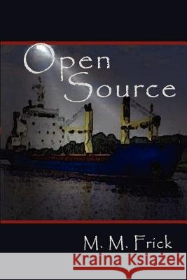 Open Source M. M. Frick 9781453719985 Createspace - książka