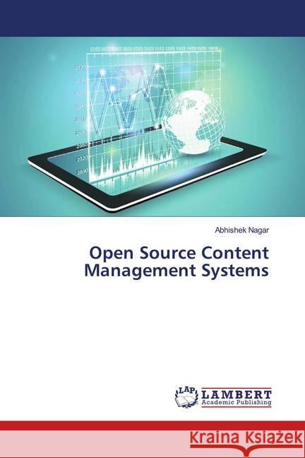 Open Source Content Management Systems Nagar, Abhishek 9786139456765 LAP Lambert Academic Publishing - książka