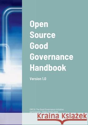 Open Source Good Governance Handbook Ow2 & the Good Governance Initiative Par 9782493906007 Ow2 - książka