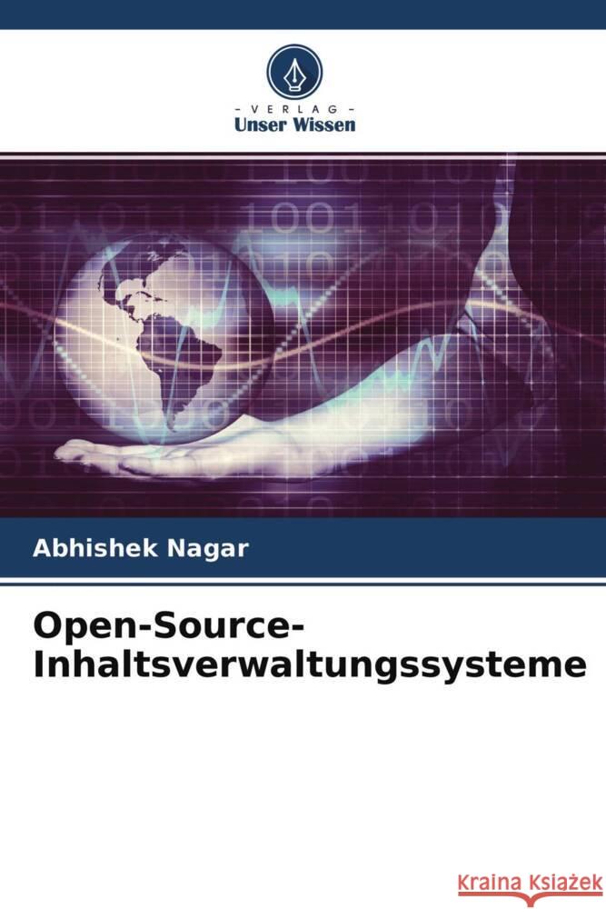 Open-Source-Inhaltsverwaltungssysteme Nagar, Abhishek 9786204464770 Verlag Unser Wissen - książka