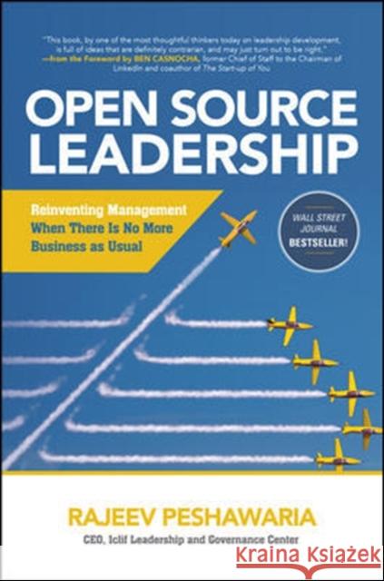 Open Source Leadership: Reinventing Management When There's No More Business as Usual Rajeev Peshawaria 9781260108361 McGraw-Hill Education - książka