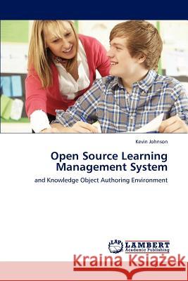 Open Source Learning Management System Kevin Johnson 9783845414577 LAP Lambert Academic Publishing - książka