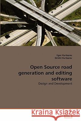 Open Source road generation and editing software Kurteanu Egor 9783639299212 VDM Verlag - książka