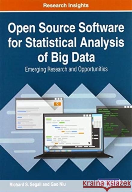 Open Source Software for Statistical Analysis of Big Data: Emerging Research and Opportunities Segall, Richard S. 9781799827696 IGI Global - książka