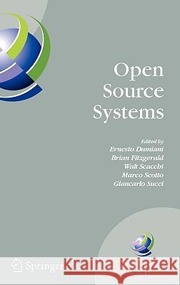 Open Source Systems: Ifip Working Group 2.13 Foundation on Open Source Software, June 8-10, 2006, Como, Italy Damiani, Ernesto 9780387342252 Springer - książka