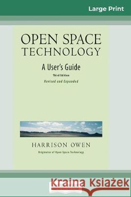 Open Space Technology: A User's Guide (16pt Large Print Edition) Harrison H Owen 9780369307521 ReadHowYouWant - książka