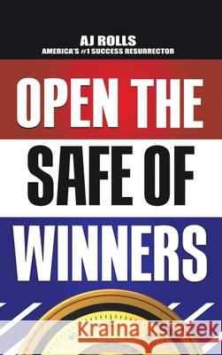 Open the Safe of Winners Aj Rolls 9781698708126 Trafford Publishing - książka