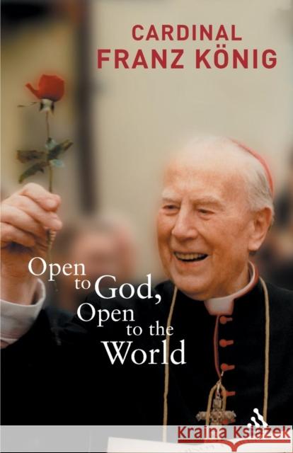Open to God, Open to the World Konig, Franz 9780860123941 Burns & Oates - książka