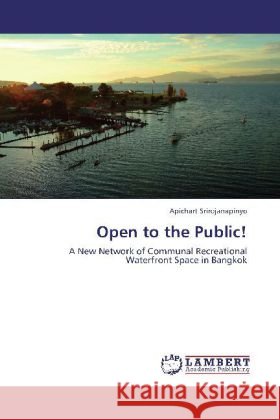 Open to the Public! Apichart Srirojanapinyo 9783844328127 LAP Lambert Academic Publishing - książka