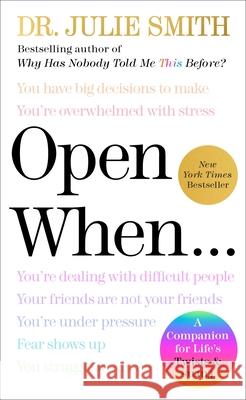 Open When: A Companion for Life's Twists & Turns Julie Smith 9780063359253 HarperOne - książka