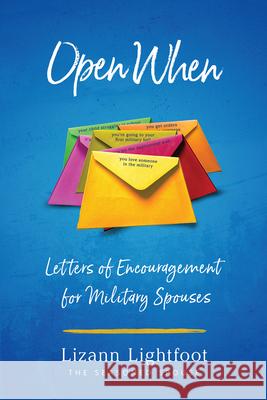 Open When: Letters of Encouragement for Military Spouses Lizann Lightfoot 9781934617595 Elva Resa - książka