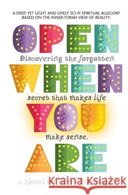 Open When You Are: A Fifth Dimensional Feast Ben Ackerman 9781543263862 Createspace Independent Publishing Platform - książka