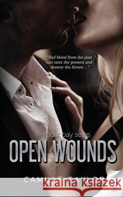 Open Wounds Camille Taylor 9781680584035 Limitless Publishing LLC - książka