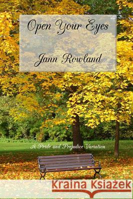 Open Your Eyes Jann M. Rowland 9780992000035 One Good Sonnet Publishing - książka