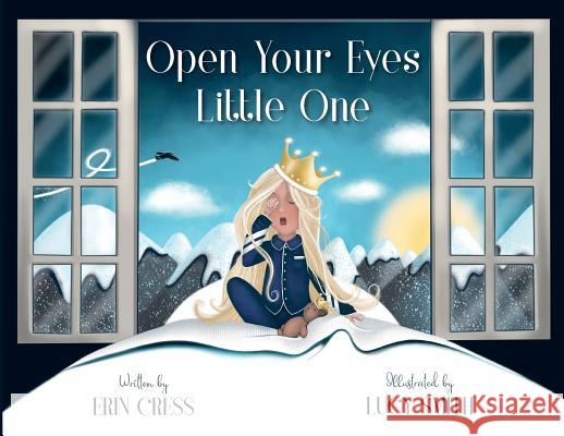 Open Your Eyes Little One Erin Cress Lucy Smith 9781732346000 Erin Cress - książka