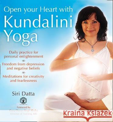 Open Your Heart With Kundalini Yoga Siri Datta 9780008313906 HarperCollins Publishers - książka