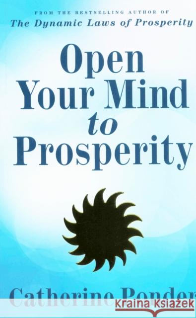 Open Your Mind to Prosperity Catherine Ponder 9780875165318 DeVorss & Company - książka