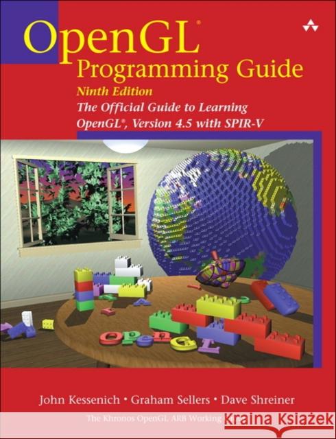 OpenGL Programming Guide: The Official Guide to Learning OpenGL, Version 4.5 with SPIR-V Dave Shreiner 9780134495491 Pearson Education (US) - książka