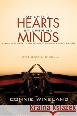 Opening Hearts by Opening Minds Connie Wineland 9781556353871 Wipf & Stock Publishers - książka