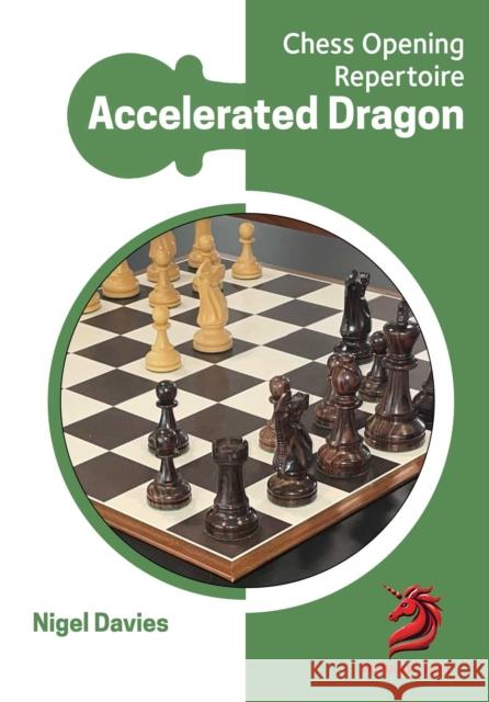 Opening Repertoire: Accelerated Dragon Nigel Davies 9781836840039 Popular Chess - książka