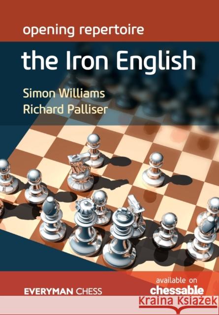 Opening repertoire: The Iron English Richard Palliser 9781781945803 Everyman Chess - książka