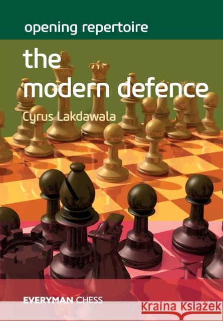 Opening Repertoire: The Modern Defence Cyrus Lakdawala 9781781945308 Everyman Chess - książka