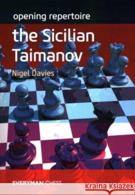 Opening Repertoire: The Sicilian Taimanov Nigel Davies 9781781946022 Everyman Chess - książka