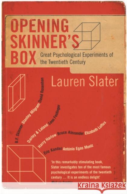 Opening Skinner's Box: Great Psychological Experiments of the Twentieth Century Lauren Slater 9780747568605 Bloomsbury Publishing PLC - książka