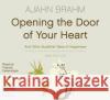 Opening the Door of Your Heart Ajahn Brahm 9781742336916 Bolinda Publishing
