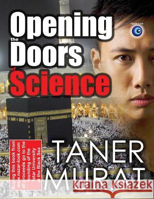 Opening the Doors of Science Taner Murat Elif Abdul 9781481821773 Createspace - książka