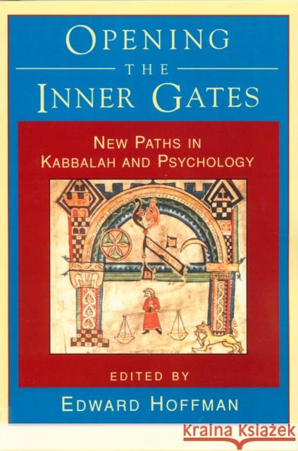 Opening the Inner Gates Hoffman, Edward 9781570620553 Shambhala Publications - książka