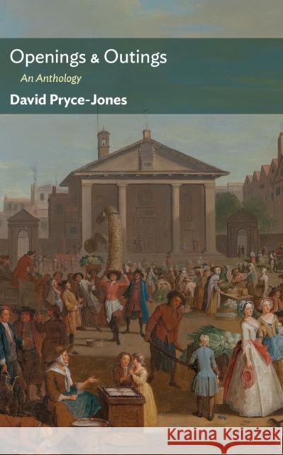 Openings & Outings: An Anthology David Pryce-Jones 9781641772570 Criterion Books - książka