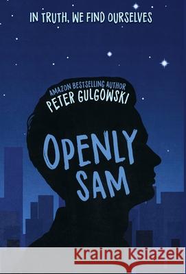 Openly Sam Peter Gulgowski 9781087956725 Indy Pub - książka