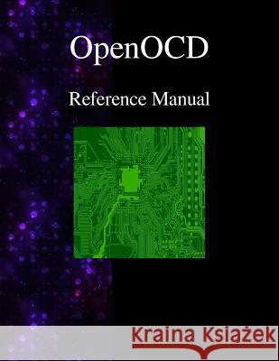 OpenOCD - Open On-Chip Debugger Reference Manual Team, Openocd 9789888381166 Samurai Media Limited - książka