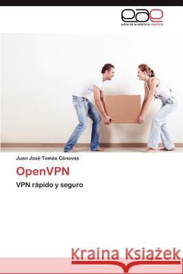 OpenVPN Tomás Cánovas Juan José 9783845485805 Editorial Acad Mica Espa Ola - książka