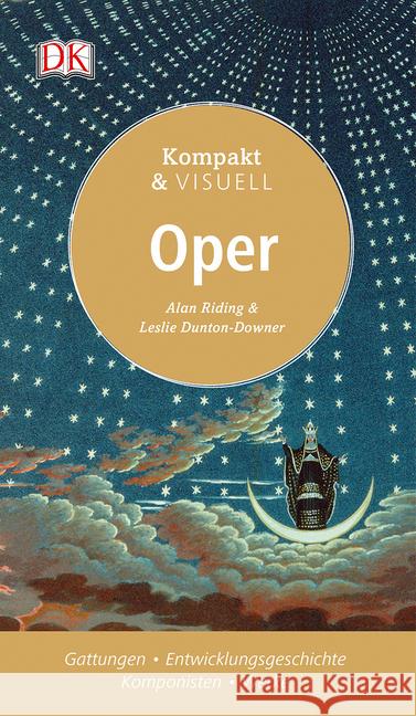 Oper : Gattungen - Entwicklungsgeschichte - Komponisten - Werke Riding, Alan; Dunton-Downer, Leslie 9783831031399 Dorling Kindersley - książka