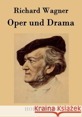 Oper und Drama Richard Wagner 9783843046046 Hofenberg - książka