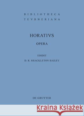 Opera Quintus Horatiu David R. Shackleton Bailey David R. Shackleto 9783110202922 Walter de Gruyter - książka