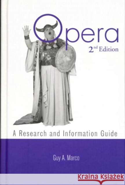 Opera : A Research and Information Guide Guy A. Marco 9780815335160 Garland Publishing - książka