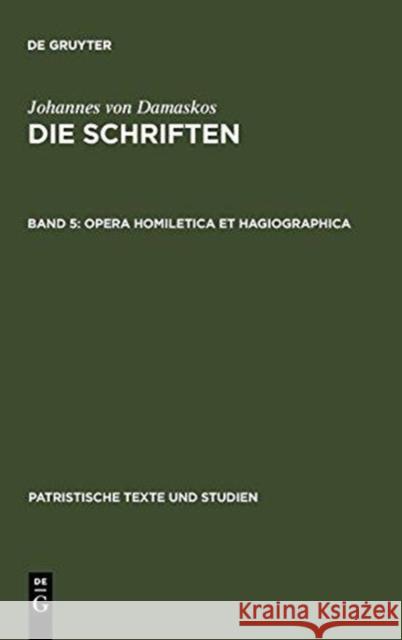 Opera homiletica et hagiographica John 9783110101737 Walter de Gruyter - książka