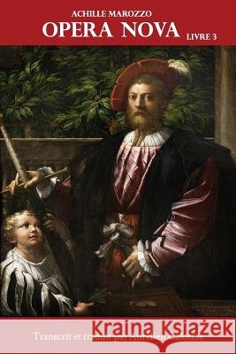 Opera Nova - Livre 3 Aur Calonne Achille Marozzo 9782955430057 Aur - książka