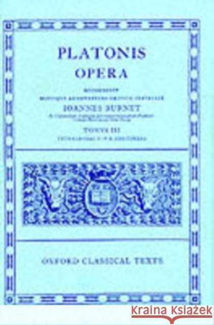 Opera: Volume III: Theages, Charmides, Laches, Lysis, Euthydemus, Protagoras, Gorgias, Meno, Hippias Maior, Hippias Minor, Io Plato 9780198145424  - książka