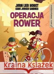Operacja Rower Jrn Lier Horst, Hans Jrgen Sandnes 9788384160770 Media Rodzina - książka