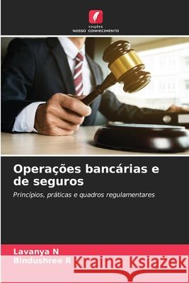 Operações bancárias e de seguros N, Lavanya, R, Bindushree 9786209340154 Edições Nosso Conhecimento - książka