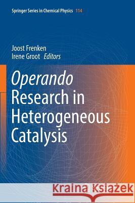 Operando Research in Heterogeneous Catalysis Joost Frenken Irene Groot 9783319830544 Springer - książka