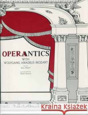 Operantics with Wolfgang Amadeus Mozart Mary Neidorf, Daniel Stevens 9780865340923 Sunstone Press - książka