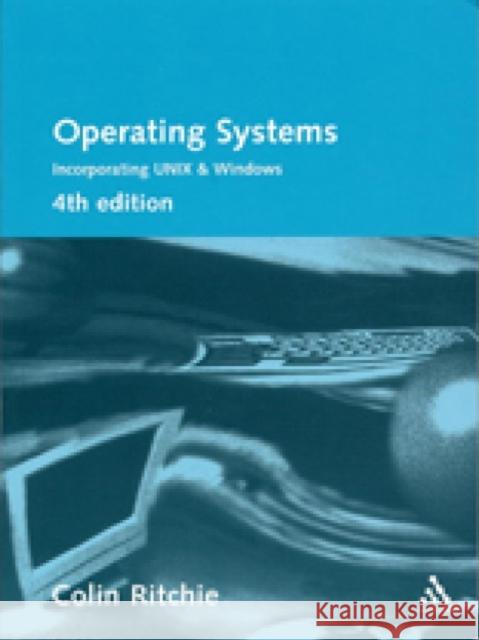 Operating Systems : Incorporating UNIX and Windows C. Ritchie 9780826464163 CENGAGE LEARNING - książka